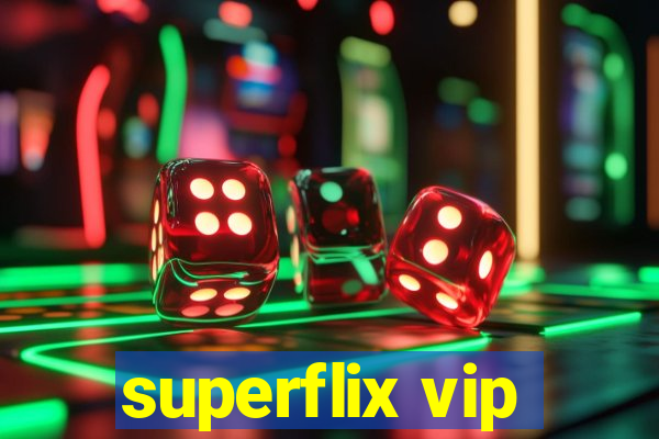 superflix vip